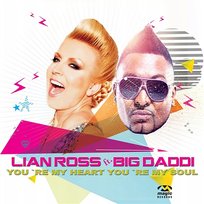 You’re My Heart You’re My Soul Lian Ross feat. Big Daddi