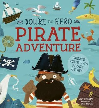 You're the Hero: Pirate Adventure - Murray Lily