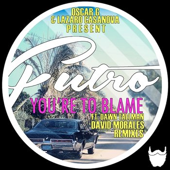 You're To Blame (feat. Dawn Tallman) - Lazaro Casanova, Oscar G, Futro
