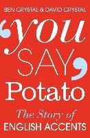 You Say Potato Crystal Ben, Crystal David