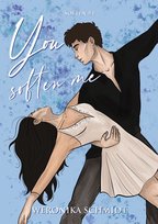 You Soften Me. Soften. Tom 1 Schmidt Weronika