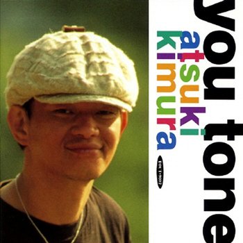 You-Tone - Atsuki Kimura