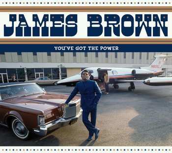 You've Got the Power - Brown James