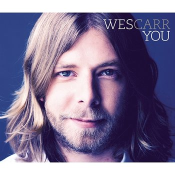 You - Wes Carr