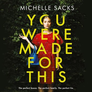 You Were Made for This - Sacks Michelle