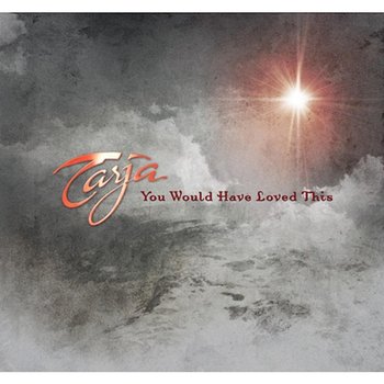 You Would Have Loved This - Tarja Turunen