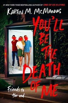 Youll Be the Death of Me - Karen M. McManus