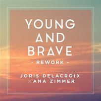 Young And Brave Ana Zimmer, Joris Delacroix