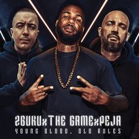 Young Blood, Old Rules Peja, RX, The Game, Zbuku, DJ Element