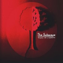 Young For Eternity The Subways
