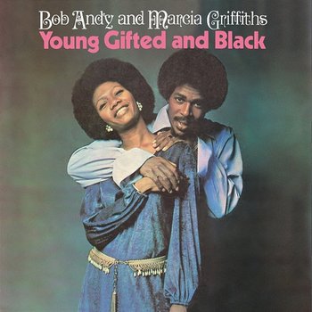 Young, Gifted & Black - Bob & Marcia