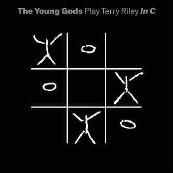 Young Gods Play Terry Riley In C, płyta winylowa - The Young Gods
