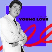 Young Love Chris Montez