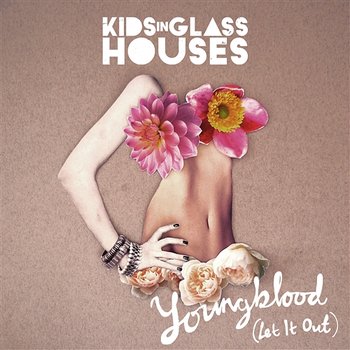 Youngblood [Let It Out] - Kids In Glass Houses