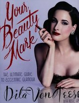 Your Beauty Mark Von Teese Dita