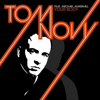 Your Body - Tom Novy feat. Michael Marshall