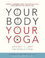 Your Body, Your Yoga Clark Bernie