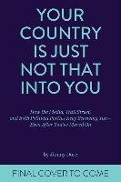 Your Country Is Just Not That Into You - Dore Jimmy