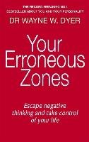 Your Erroneous Zones - Dyer Wayne W.