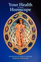 Your Health in Your Horoscope Stenudd Stefan