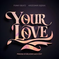Your Love Krzesimir Dębski, Funky Beatz