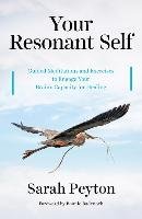 Your Resonant Self - Peyton Sarah