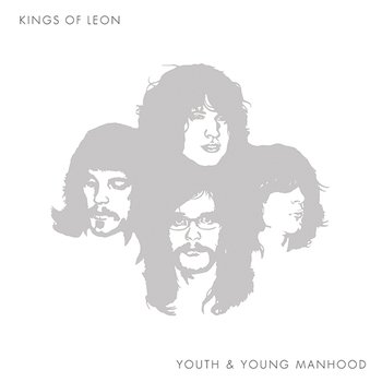 Youth And Young Manhood - Kings Of Leon