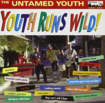 Youth Runs Wild! - The Untamed Youth