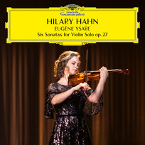 Ysaÿe: 6 Sonatas for Violin Solo, Op. 28, płyta winylowa Hahn Hilary