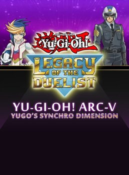 Yu-Gi-Oh! ARC-V: Yugo’s Synchro Dimension, klucz Steam, PC