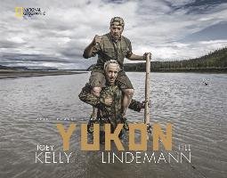 Yukon - Kelly Joey, Lindemann Till, Kreutzkamp Dieter, Zahn Thorsten