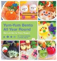Yum-Yum Bento All Year Round - Ogawa Maki, Watanabe Crystal