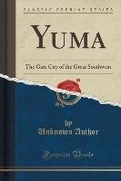 Yuma - Author Unknown
