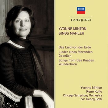 Yvonne Minton Sings Mahler - Sir Georg Solti, Chicago Symphony Orchestra, René Kollo, Yvonne Minton