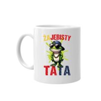 Ż ajebisty tata - kubek na prezent dla taty na Dzień Ojca