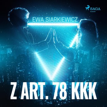 Z art. 78 KKK - Siarkiewicz Ewa