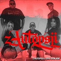 Z AUTOPSJI Z AUTOPSJI, Epis Dym KNF