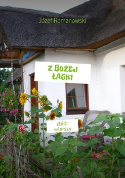 Z Bożej łaski - Romanowski Józef