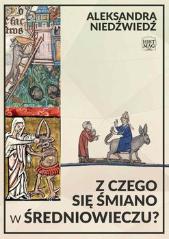 Z czego się śmiano w średniowieczu? - Niedźwiedź Aleksandra