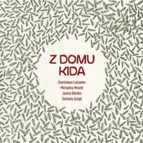 Z domu Kida Latawiec Stanisława