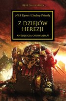 Z dziejów Herezji. Antologia opowiadań Kyme Nick, Priestly Lindsey