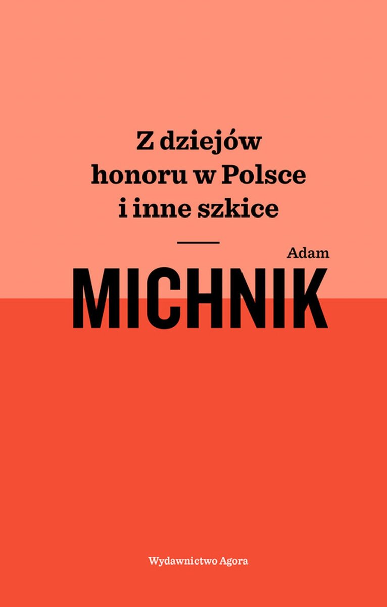 Z dziejów honoru w Polsce i inne szkice - ebook epub