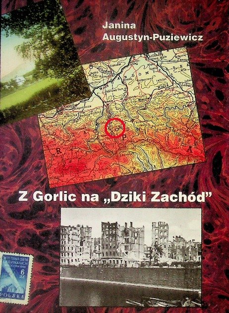 Z Gorlic Na Dziki Zachód - Opracowanie zbiorowe | Książka w Empik