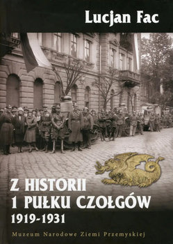 Z Historii 1 Pułku Czołgów - Fac Lucjan