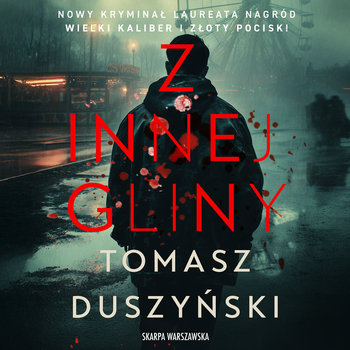Z innej gliny - audiobook - Duszyński Tomasz