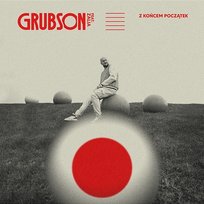 Z KOŃCEM POCZĄTEK Zalia, Grubson