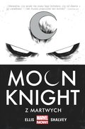 Z martwych. Moon Knight. Tom 1 - Ellis Warren