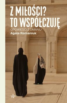 Z miłości? To współczuję - ebook epub - Romaniuk Agata