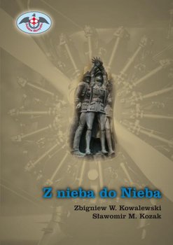 Z nieba do nieba + CD - Kowalewski Zbigniew W., Kozak Sławomir M.