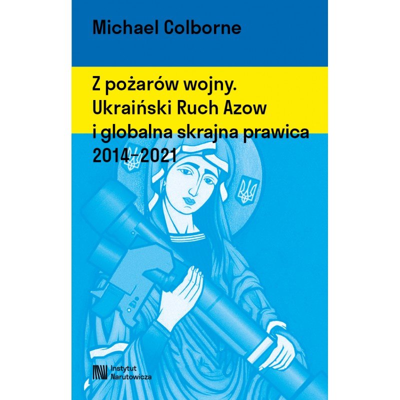 z-po-ar-w-wojny-ukrai-ski-ruch-azow-i-globalna-skrajna-prawica-2014